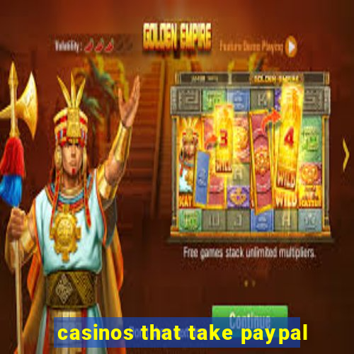 casinos that take paypal